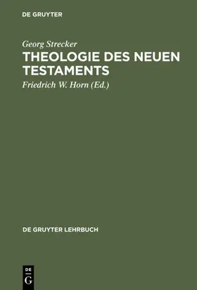 Strecker / Horn | Theologie des Neuen Testaments | E-Book | sack.de