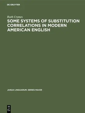 Crymes |  Some Systems of Substitution Correlations in Modern American English | eBook | Sack Fachmedien