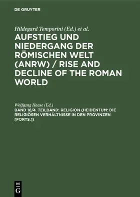 Haase |  Religion (Heidentum: Die religiösen Verhältnisse in den Provinzen [Forts.]) | eBook | Sack Fachmedien