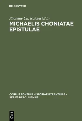 Kolobu / Kolovou | Michaelis Choniatae Epistulae | E-Book | sack.de
