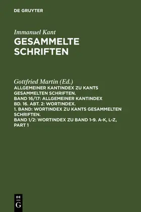 Kant / Martin |  Wortindex zu Band 1-9. A-K, L-Z | eBook | Sack Fachmedien