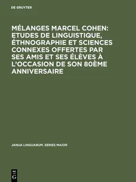  Mélanges Marcel Cohen: Etudes de linguistique, éthnographie et sciences connexes offertes par ses amis et ses élèves à l'occasion de son 80ème anniversaire | eBook | Sack Fachmedien