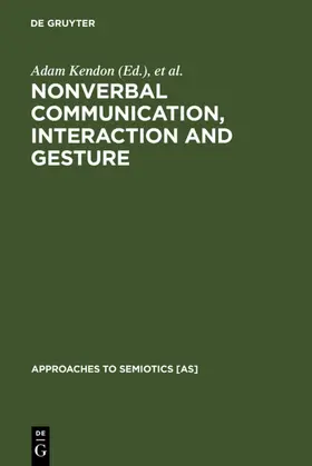 Kendon / Sebeok / Umiker-Sebeok | Nonverbal Communication, Interaction, and Gesture | E-Book | sack.de