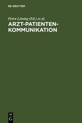 Löning / Rehbein |  Arzt-Patienten-Kommunikation | eBook | Sack Fachmedien