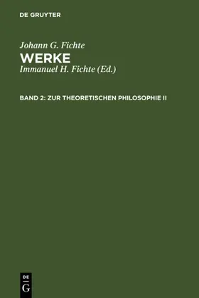 Fichte |  Zur theoretischen Philosophie II | eBook | Sack Fachmedien