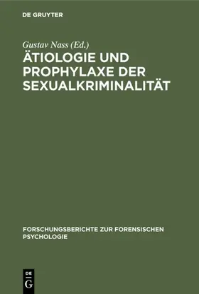 [unknown] |  Ätiologie und Prophylaxe der Sexualkriminalität | eBook | Sack Fachmedien