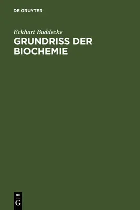 Buddecke |  Grundriß der Biochemie | eBook | Sack Fachmedien