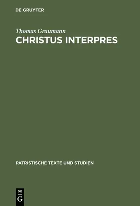 Graumann | Christus interpres | E-Book | sack.de