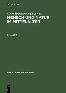 Speer / Zimmermann |  Mensch und Natur im Mittelalter. 2. Halbbd | eBook | Sack Fachmedien