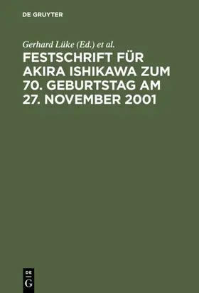 Lüke / Mikami / Prütting |  Festschrift für Akira Ishikawa zum 70. Geburtstag am 27. November 2001 | eBook | Sack Fachmedien