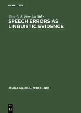 Fromkin |  Speech Errors as Linguistic Evidence | eBook | Sack Fachmedien