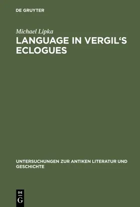 Lipka |  Language in Vergil's Eclogues | eBook | Sack Fachmedien