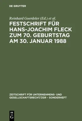 Goerdeler / Hommelhoff / Lutter |  Festschrift für Hans-Joachim Fleck zum 70. Geburtstag am 30. Januar 1988 | eBook | Sack Fachmedien