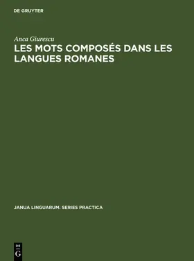 Giurescu |  Les mots composés dans les langues romanes | eBook | Sack Fachmedien