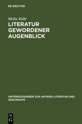 Rühl |  Literatur gewordener Augenblick | eBook | Sack Fachmedien