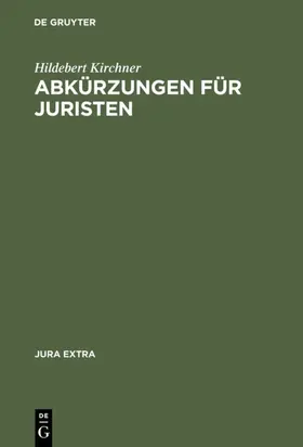 Kirchner |  Abkürzungen für Juristen | eBook | Sack Fachmedien