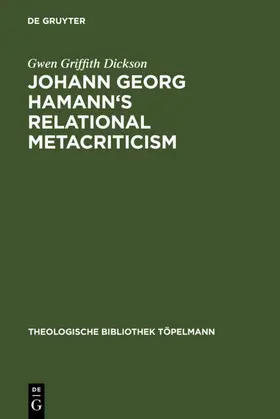 Dickson |  Johann Georg Hamann's Relational Metacriticism | eBook | Sack Fachmedien