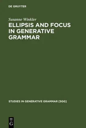 Winkler |  Ellipsis and Focus in Generative Grammar | eBook | Sack Fachmedien