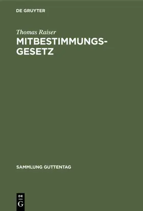 Raiser |  Mitbestimmungsgesetz | eBook | Sack Fachmedien