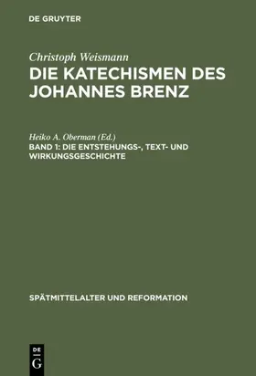 Weismann / [unknown] |  Die Entstehungs-, Text- und Wirkungsgeschichte | eBook | Sack Fachmedien