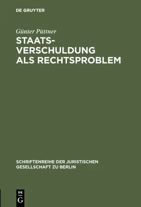 Püttner | Staatsverschuldung als Rechtsproblem | E-Book | www2.sack.de