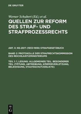 Schubert / Regge / Rieß |  1. Lesung: Allgemeiner Teil. Besonderer Teil (Tötung, Abtreibung, Körperverletzung, Beleidigung, Staatsschutzdelikte) | eBook | Sack Fachmedien