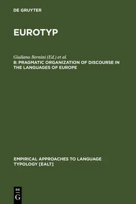 Bernini / Schwartz | Pragmatic Organization of Discourse in the Languages of Europe | E-Book | sack.de