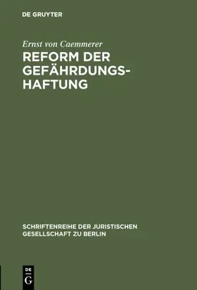 Caemmerer | Reform der Gefährdungshaftung | E-Book | sack.de