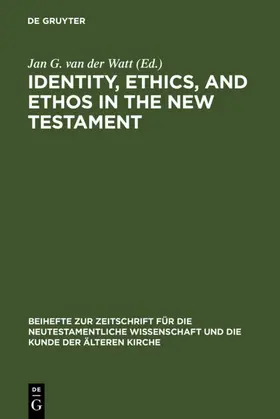 Watt |  Identity, Ethics, and Ethos in the New Testament | eBook | Sack Fachmedien