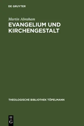 Abraham |  Evangelium und Kirchengestalt | eBook | Sack Fachmedien