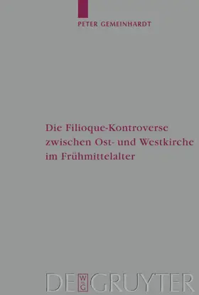 Gemeinhardt | Die Filioque-Kontroverse zwischen Ost- und Westkirche im Frühmittelalter | E-Book | sack.de