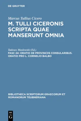 Maslowski / Reeve |  Oratio de provinciis consularibus. Oratio pro L. Cornelio Balbo | eBook | Sack Fachmedien