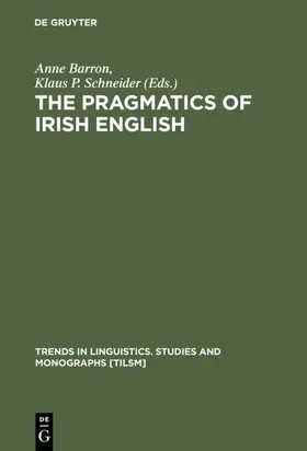 Barron / Schneider | The Pragmatics of Irish English | E-Book | sack.de