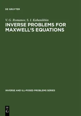 Romanov / Kabanikhin |  Inverse Problems for Maxwell's Equations | eBook | Sack Fachmedien