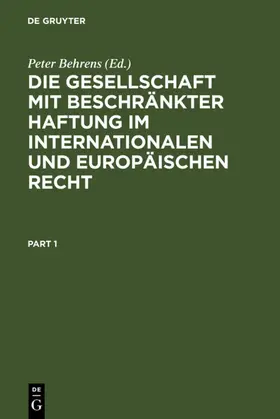 Behrens |  Die Gesellschaft mit beschränkter Haftung im internationalen und europäischen Recht | eBook | Sack Fachmedien