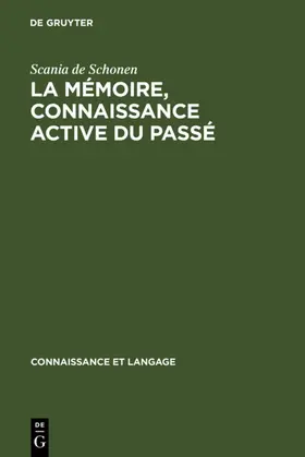 Schonen |  La mémoire, connaissance active du passé | eBook | Sack Fachmedien