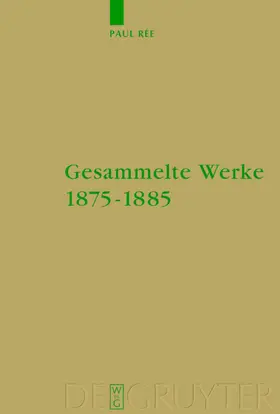 Rée |  Gesammelte Werke 1875-1885 | eBook | Sack Fachmedien