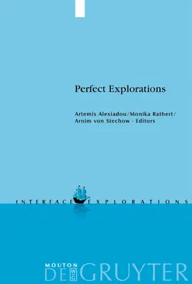 Alexiadou / Rathert / Stechow |  Perfect Explorations | eBook | Sack Fachmedien