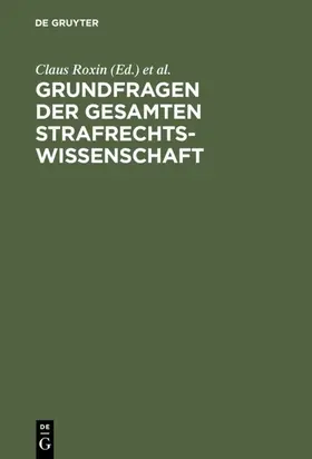 Roxin / Bruns / Jäger |  Grundfragen der gesamten Strafrechtswissenschaft | eBook | Sack Fachmedien