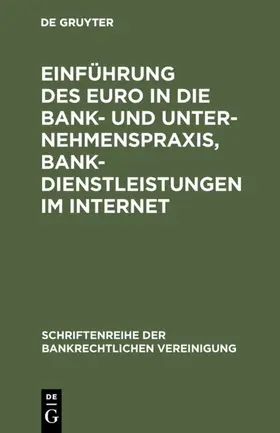Hadding |  Einführung des Euro in die Bank- und Unternehmenspraxis, Bankdienstleistungen im Internet | eBook | Sack Fachmedien