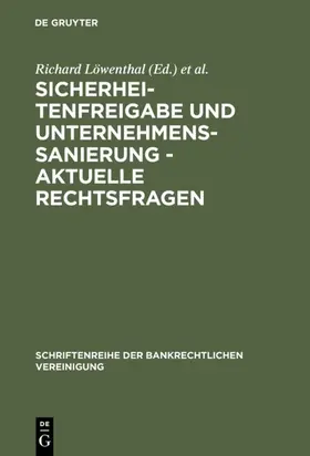 [unknown] |  Sicherheitenfreigabe und Unternehmenssanierung - Aktuelle Rechtsfragen | eBook | Sack Fachmedien