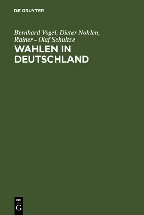 Vogel / Nohlen / Schultze |  Wahlen in Deutschland | eBook | Sack Fachmedien