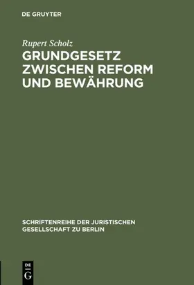Scholz |  Grundgesetz zwischen Reform und Bewährung | eBook | Sack Fachmedien