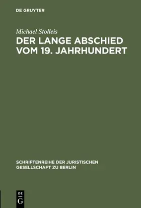 Stolleis |  Der lange Abschied vom 19. Jahrhundert | eBook | Sack Fachmedien