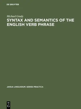 Grady | Syntax and Semantics of the English Verb Phrase | E-Book | sack.de