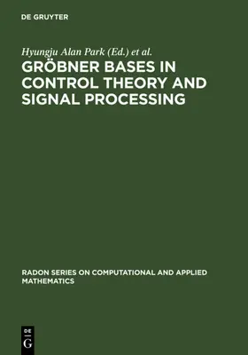 Park / Regensburger |  Gröbner Bases in Control Theory and Signal Processing | eBook | Sack Fachmedien
