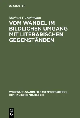 Curschmann |  Vom Wandel im bildlichen Umgang mit literarischen Gegenständen | eBook | Sack Fachmedien