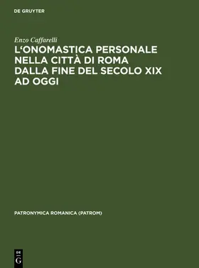 Caffarelli |  L'onomastica personale nella città di Roma dalla fine del secolo XIX ad oggi | eBook | Sack Fachmedien