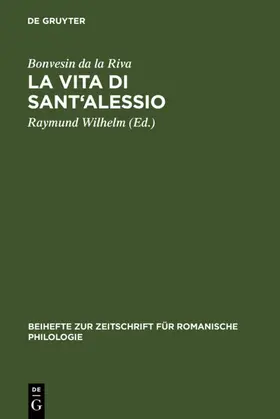 Wilhelm / Bonvesin da la Riva | La Vita di Sant'Alessio | E-Book | sack.de