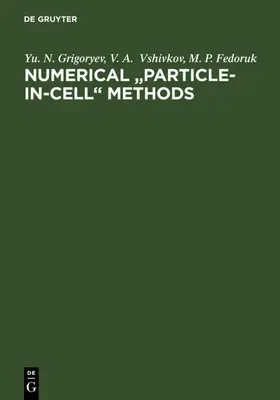 Grigoryev / Vshivkov / Fedoruk |  Numerical "Particle-in-Cell" Methods | eBook | Sack Fachmedien